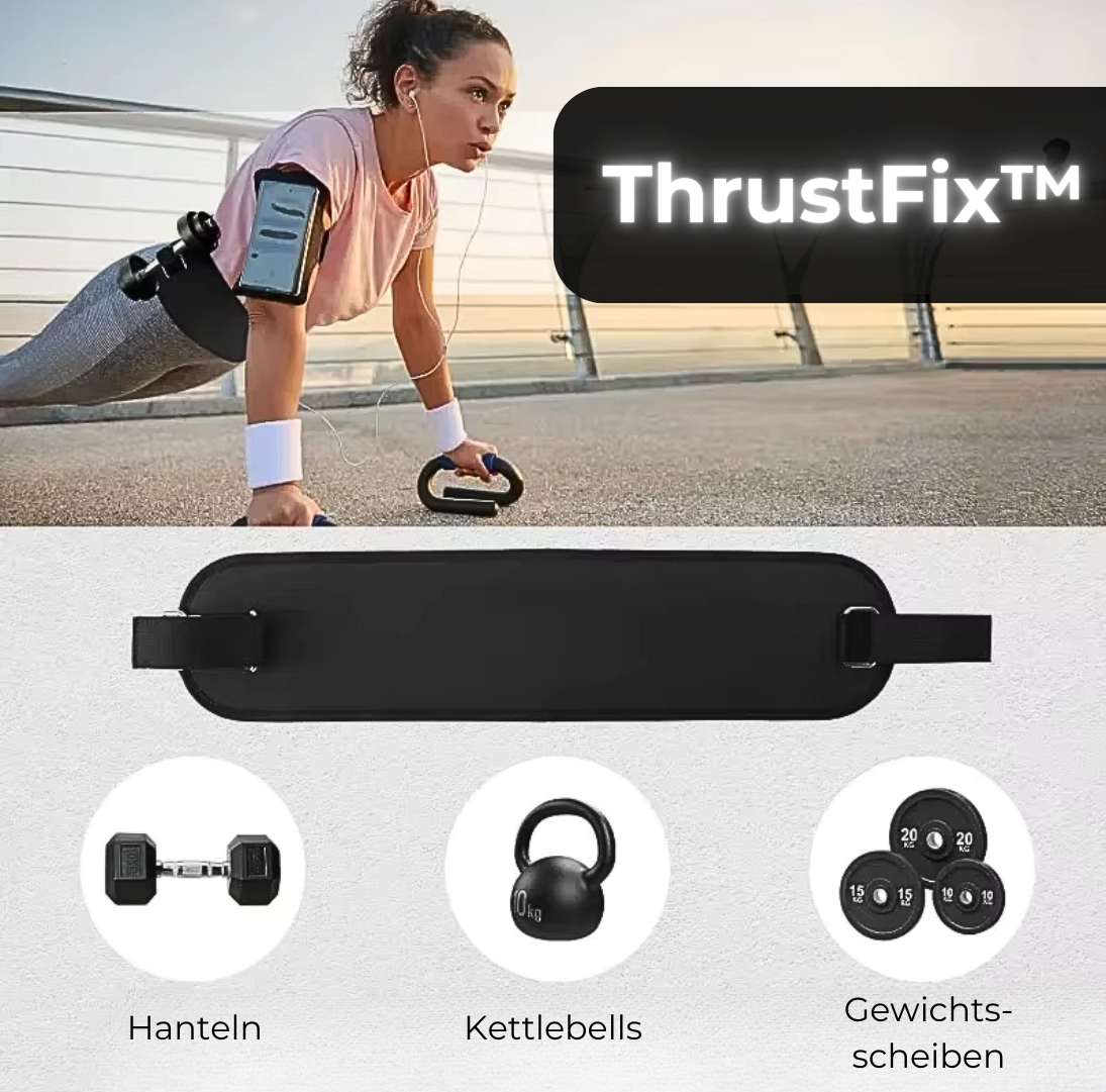 ThrustFix™️: Die Revolution für dein Training